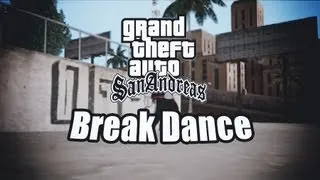 GTA San Andreas... Break Dance mod...