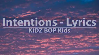 KIDZ BOP Kids - Intentions (Lyrics) - Audio at 192khz, 4k Video