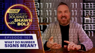 What Do Number Signs Mean Prophetically? Let's talk about it! | Shawn Bolz