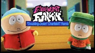 “Doubling-Down” [CharlieMT Remix] (FNF x South-Park)