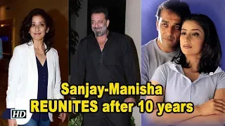 Sanjay Dutt & Manisha Koirala REUNITES after 10 years | Prasthaanam