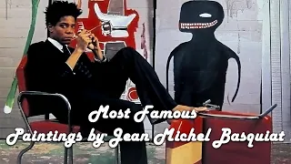 Most Famous Artworks of Jean-Michel Basquiat