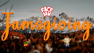 Jamsgiving | Face Jam