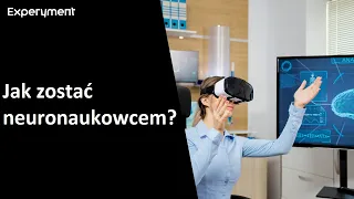 Jak zostać... neuronaukowcem? Neuronauka | ZDALNY EXPERYMENT #127