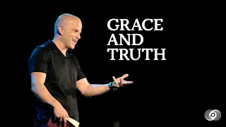 Grace and Truth