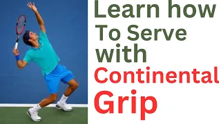 How to Serve in Tennis with a Continental Grip, plus simple rules to follow
