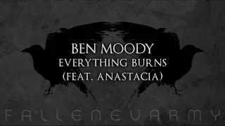 Ben Moody - Everything Burns (Feat.  Anastacia)