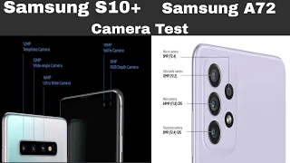 Samsung s10+ vs A72 camera Test | Basitali92