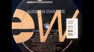 Sudden Change - Comin' On Strong (Da' Harlem Mix)