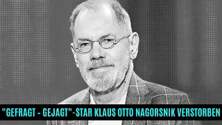 💔🙏😥"Gefragt – Gejagt"-Legende Klaus Otto Nagorsnik ist verstorben . #RIPKlausOttoNagorsnik