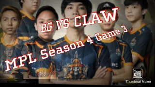 BG VS CLAW MPL season4 Finel Game 3