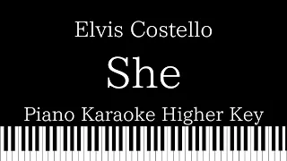 【Piano Karaoke Instrumental】She / Elvis Costello【Higher Key】