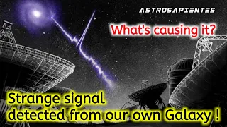 Breaking! A 'strange signal' has been detected coming from our own Galaxy.  | astrosapientes