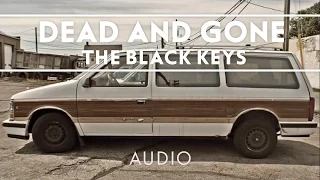 The Black Keys - Dead and Gone [Audio]