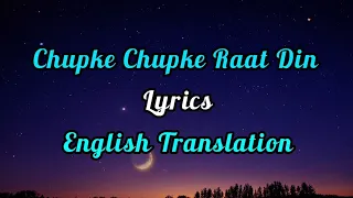 Chupke Chupke Raat Din (Lyrics) English Translation | Ghulam Ali | Ghazal