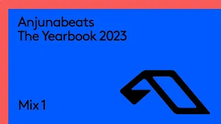 Anjunabeats The Yearbook 2023 (Continuous Mix 1)