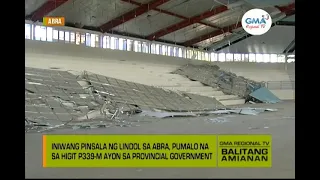 Balitang Amianan: Lalawigan ng Abra, isinailalim sa state of calamity