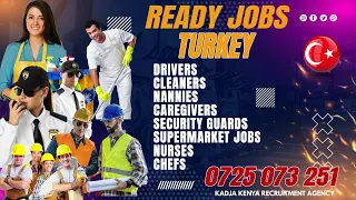 JOBS IN TURKEY 2023 FOR KENYANS AND UGANDA