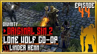 Into Arx | Lone Wolf DOS2 Definitive Edition - Let's Play ep 44 [Tactician Difficulty]
