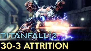 Titanfall 2 - 30-3 Attrition Gameplay with Northstar