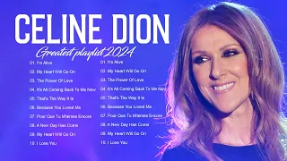 Celine Dion Hits Songs 2024 - Greatest playlist Songs Celine Dion - Best Songs of World Divas