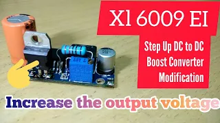 XL6009 step up DC to DC Boost Converter|Cara meningkatkan tegangan output|Modifikasi