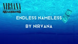 NIRVANA | ENDLESS NAMELESS (SONG LYRICS)