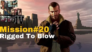 GTA 4 Twentieth Mission Rigged To Blow Part 20 Xbox One