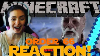 "Order 66 but it's Minecraft" reaction!