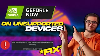 Use Nvidia GeForce Now On Unsupported Devices  | Error 0xC0F1103F Fix | Rounak Choudhary | Hindi