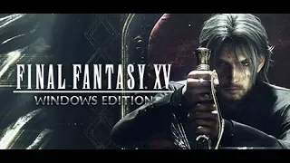 Final Fantasy XV Windows Edition Demo - Chapter 1