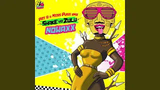 Shake Ya Zulu (Pat B & Miss Puss Remix)