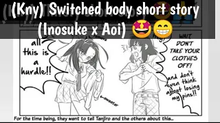 (Kny) Switched Bodies short story (Inosuke x Aoi)🤩😏