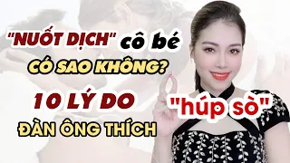 🔴 [Trực tiếp]  Nuốt dịch "Cô bé" - 10 Lý do đàn ông thích hôn vùng kín |Thanh Hương Official