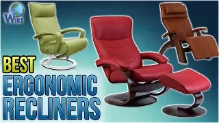 10 Best Ergonomic Recliners 2018