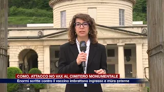 Etg - Como, attacco vandalico no vax al Cimitero Monumentale