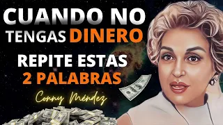 💰Olvídate de Lá SUERTE! Solo REPITE Estas 2 PALABRAS | Conny Méndez