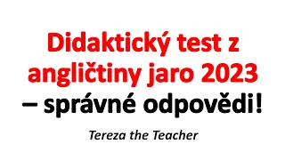 Didaktický test z angličtiny jaro 2023 – správné odpovědi!