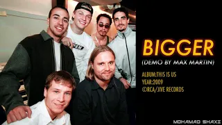 Max Martin - Bigger (Demo for Backstreet Boys)