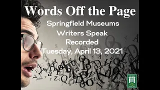 Words Off the Page: Springfield Museum Writers Speak Video