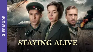 STAYING ALIVE. Russian TV Series. 3 Episodes. StarMedia. Wartime Drama. English Subtitles