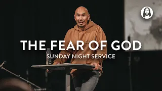 The Fear of God | Francis Chan | Sunday Night Service