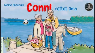 Meine Freundin Conni | Conni rettet Oma | Hörbuch