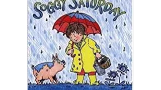 Soggy Saturday