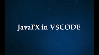 JavaFX for VSCODE ( UNDER 2 MINUTES !! )