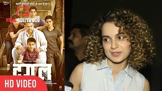 Kangana Ranaut Review On Dangal | Aamir Khan, Fatima Sana Shaikh, Sakshi Tanwar