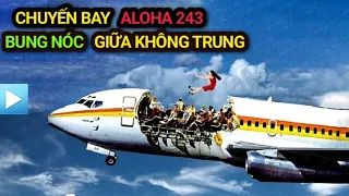 Chuyến bay Aloha Airlines 243 - BUNG NÓC GIỮA KHÔNG TRUNG 1988