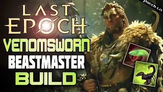 Last Epoch Builds: The Venomsworn Beastmaster - Insane Poison DPS w/ Serpent Strike & Scorpion Pet