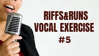 RIFFS&RUNS Vocal Exercise #5