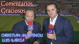 Los Comentarios Más Graciosos de Martinoli y Luis García